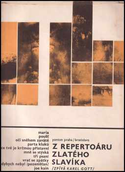 Z repertoáru zlatého slavíka - zpívá Karel Gott