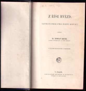 Gustav Gruss: Z říše hvězd - astronomie pro širší kruhy