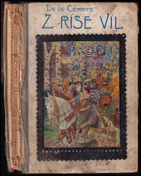 Felix Achilles de la Cámara: Z říše víl