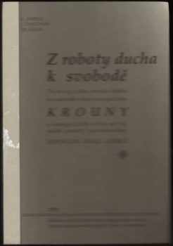 Z roboty ducha k svobodě