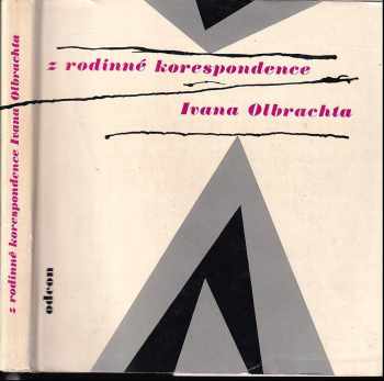 Z rodinné korespondence Ivana Olbrachta