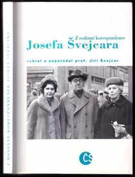 Z rodinné korespondence Josefa Švejcara - Josef Švejcar (1996, Český spisovatel) - ID: 491984