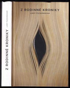 Z rodinné kroniky Lady Fuckingham