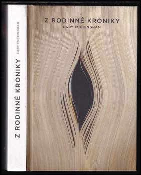 Z rodinné kroniky Lady Fuckingham