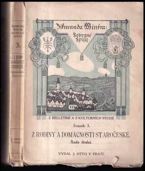 Z rodiny a domácnosti staročeské : Řada druhá - ze života XVI. století - Zikmund Winter (1912, J. Otto)