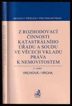 Z rozhodovací činnosti katastrálního úřadu a soudu ve věcech vkladu práva k nemovitostem