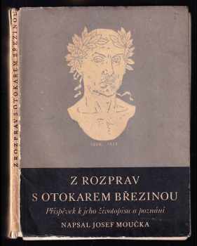 Josef Moučka: Z rozprav s Otokarem Březinou