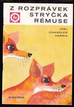 Z rozprávek strýčka Rémuse