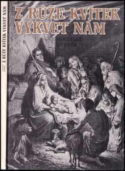 Jaroslav Durych: Z růže kvítek vykvet nám : příběhy novozákonní pro mládež