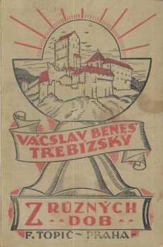 Václav Beneš-Třebízský: Z různých dob