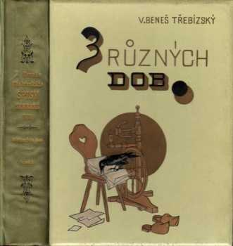Václav Beneš-Třebízský: Z různých dob