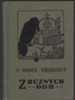 Václav Beneš-Třebízský: Z různých dob