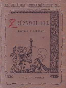 Alois Jirásek: Z různých dob