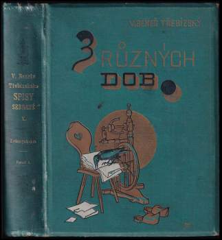 Václav Beneš-Třebízský: Z různých dob