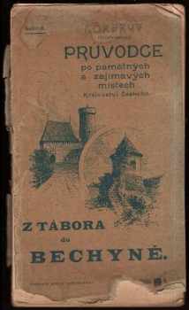 Z Tábora do Bechyně a okolí