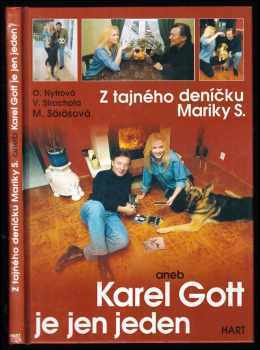 Z tajného deníčku Mariky S. aneb Karel Gott je jen jeden