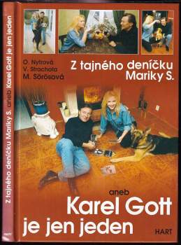 Z tajného deníčku Mariky S., aneb, Karel Gott je jen jeden-