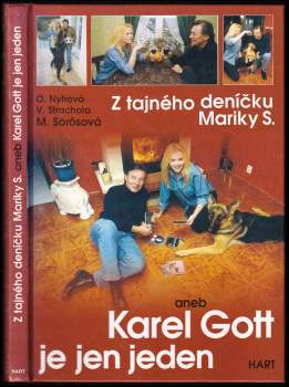 Z tajného deníčku Mariky S., aneb, Karel Gott je jen jeden-