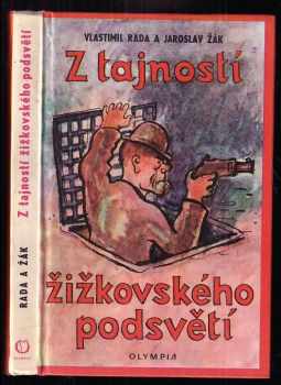 Vlastimil Rada: Z tajností žižkovského podsvětí