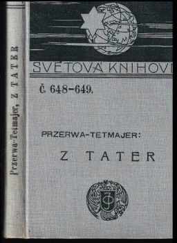 Kazimierz Przerwa Tetmajer: Z Tater