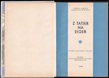 Radovan Kuchař: Z Tatier na Eiger