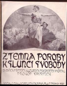 Vavřínek Prokop: Z temna poroby k slunci svobody