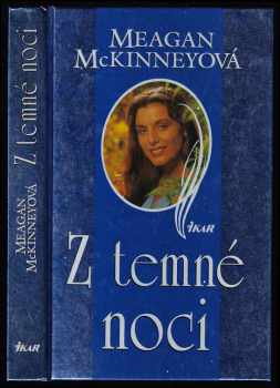 Meagan McKinney: Z temné noci