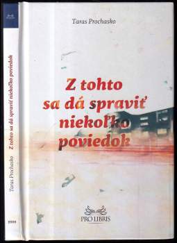 Z tohto sa dá spraviť niekoľko poviedok