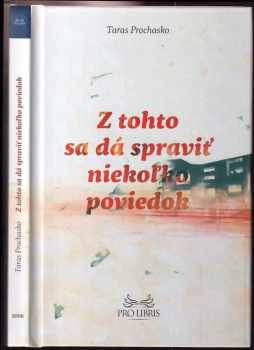 Z tohto sa dá spraviť niekoľko poviedok