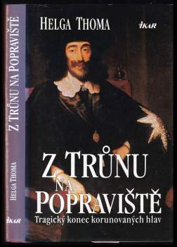Z trůnu na popraviště