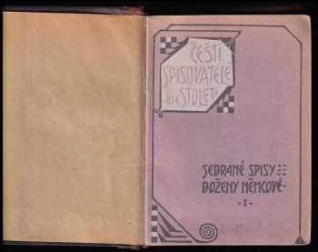 Božena Němcová: Z Uher ; Zpomínky z cesty po Uhřích ; Uherské město (Ďarmoty) ; Obrazy ze života Slováků ; Obrazy ze života slovenského ; Kraje a lesy ve Zvolensku