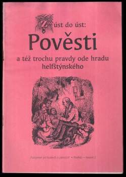 Z úst do úst: pověsti a též trochu pravdy ode hradu helfštýnského