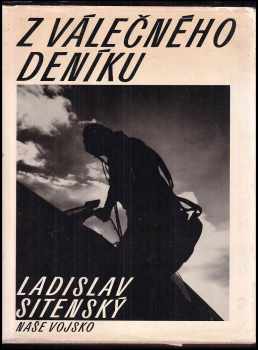 Ladislav Sitenský: Z válečného deníku
