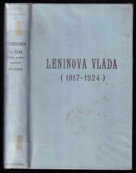 Jan Slavík: Z války a revoluce - sv. 15, - Leninova vláda (1917-1924) - sbírka pamětí, studií a dokumentů