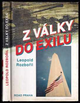 Leopold Rozbořil: Z války do exilu