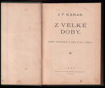 Josef František Karas: Z velké doby