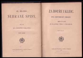 Alois Jirásek: Za bouře a klidu : Dva historické obrazy