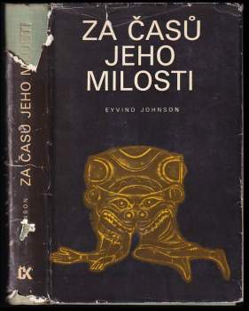 Eyvind Johnson: Za časů Jeho Milosti