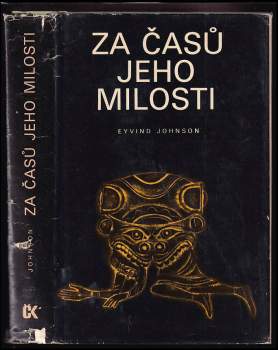 Eyvind Johnson: Za časů Jeho Milosti