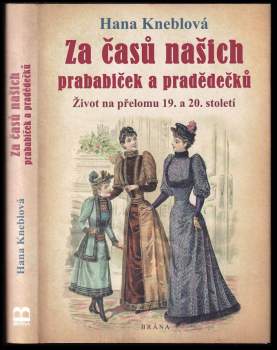 Za časů našich prababiček a pradědečků