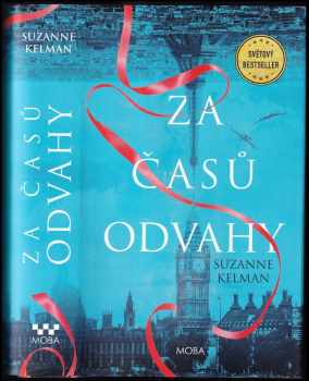 Suzanne Kelman: Za časů odvahy