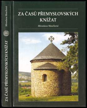 Miroslava Moučková: Za časů přemyslovských knížat