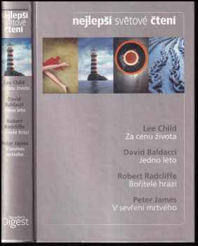 Nejlepší světové čtení : Za cenu života + Jedno léto + Bořitelé mezí + V sevření mrtvého - Lee Child (2013, Reader's Digest Výběr) - ID: 1702392