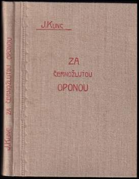 Za černožlutou oponou