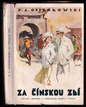 Ferdynand Antoni Ossendowski: Za čínskou zdí - román