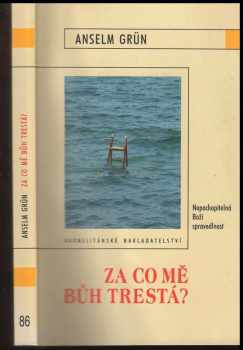 Za co mě Bůh trestá?