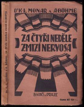 Za čtyři neděle zmizí nervosa