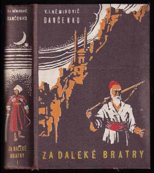 Vasilij Ivanovič Nemirovič-Dančenko: Za daleké bratry