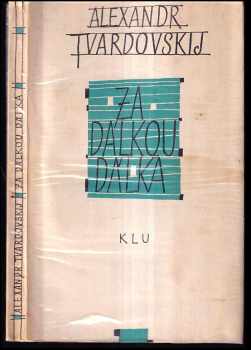 Za dálkou dálka - Aleksandr Trifonovič Tvardovskij (1961, Státní nakladatelství krásné literatury a umění) - ID: 391908