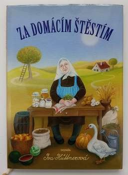 Iva Hüttnerová: Za domácím štěstím